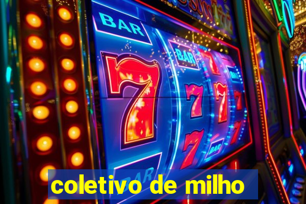 coletivo de milho